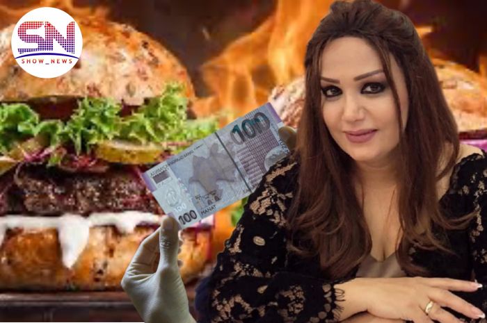 "Bir dənə hamburgerə 100 manat pul verdim"